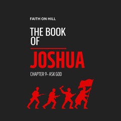 Joshua 9- Ask God