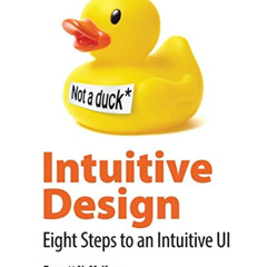 free EPUB 📂 Intuitive Design: Eight Steps to an Intuitive UI by  Everett N McKay,Rob
