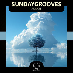 SundayGrooves - Always (Lizplay Records)