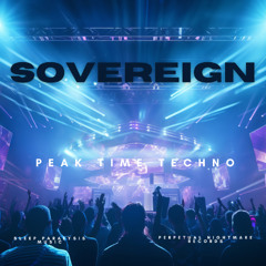 Sovereign | Sleep Paralysis Music | Peak Time Techno 2025