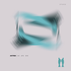 Antrim - We Are One (Original Mix)