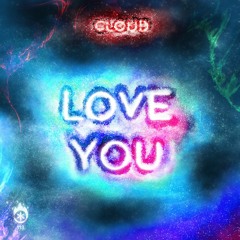 Cloud. - Love You