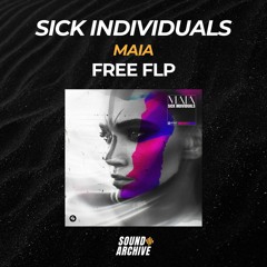 Sick Individuals - Maia (Remake) [FREE FLP]