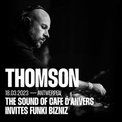 Thomson- Recorded @ The Sound of cafe d'Anvers