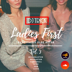 LADIES FIRST EVERYTHING ELSE AFTER (VOL. 3)