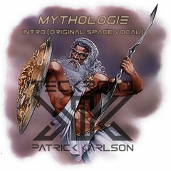Mythologie - Intro (Original Space Vocal)