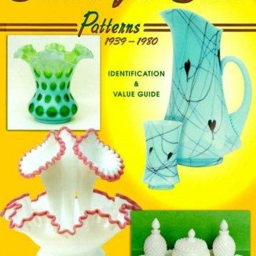 Stream episode Book Fenton Art Glass Patterns 19391980 Identification