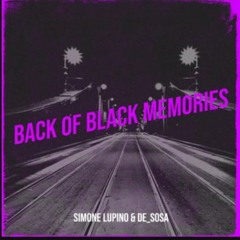 Back Of Black Memories simone lupino & de_sosa