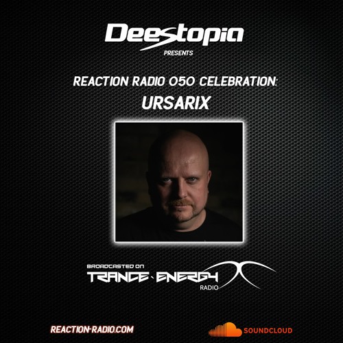 Reaction Radio 050 Celebration - Ursarix Guestmix