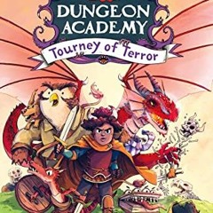 ACCESS [PDF EBOOK EPUB KINDLE] Dungeons & Dragons: Dungeon Academy: Tourney of Terror by  Madeleine