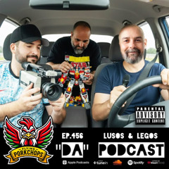 Ep.456 Lusos & Legos
