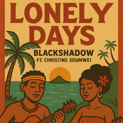 Lonely Days Fiji [COVER] - Blackshadow Ft. Christine Soumwei