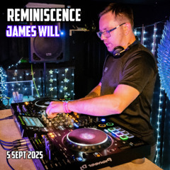 James Will - Reminiscence - 5th September 2025