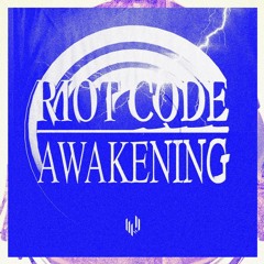 RIOT CODE - Awakening [HyperColour Records]