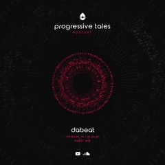 70 Guest Episode I Progressive Tales with Dabeat