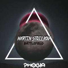 Martin Stoilkov - Battlefeild (Original Mix)