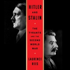 HITLER AND STALIN by Laurence Rees Read by John Sackville - Audiobook Excerpt