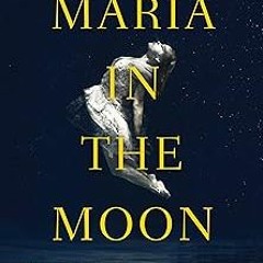 [# Maria in the Moon BY: Louise Beech (Author) (Digital(