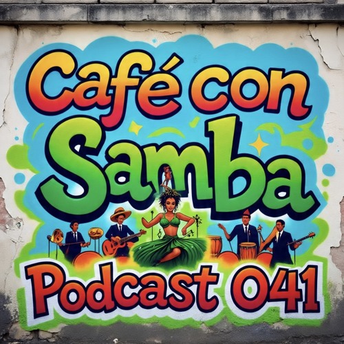 Gabo Parranda - Café con Samba Podcast 041