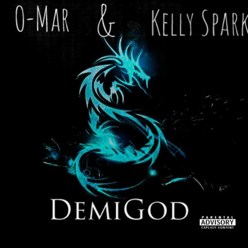 Kelly Sparks & O-mar - Demigod