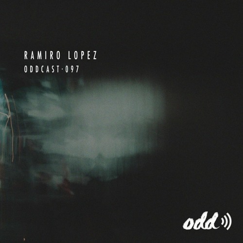 Oddcast 097 Ramiro Lopez