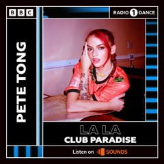 Radio 1 - Pete Tong: Club Paradise