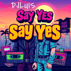 Say Yes