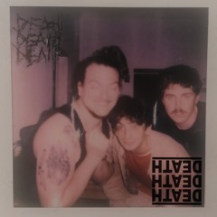 DeathDeathDeath feat. Nichi Mlebom - You Play In Hardcore Bands I Don't Have Any Friends