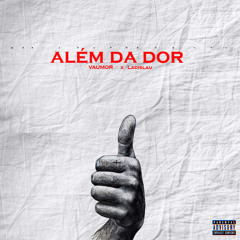Além Da Dor - Vaumor ( Feat Ladislau )