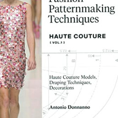DOWNLOAD KINDLE 📌 Fashion Patternmaking Techniques - Haute couture [Vol 1]: Haute Co