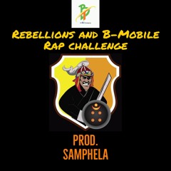 Rebellions & B-Mobile Rap Challenge (Prod Samphela)