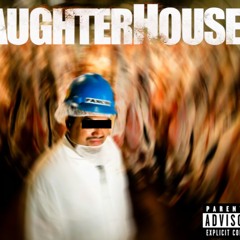 Slaugtherhouse