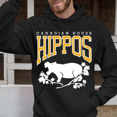 Canadian House Hippos Shirt