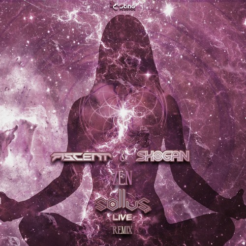 Ascent, Shogan - Zen (Sollus Live Remix) (STRDW213 - Sting Records)