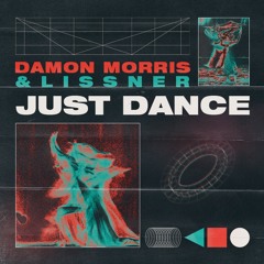 Just Dance (Damon Morris & Lissner)