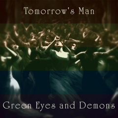 Green Eyes And Demons