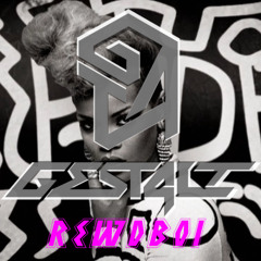 Rewdboi - GEST4LT bootleg