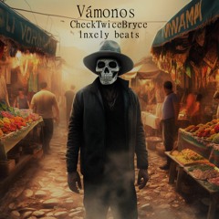 Vámonos - CheckTwiceBryce (Prod. by Lxnely Beats)