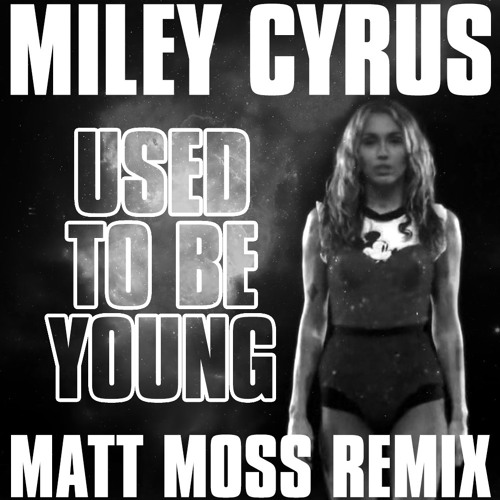 Stream Used To Be Young (Matt Moss Remix) by MattMoss Listen online