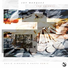 Joy Marquez - Una Palabra (David Kinnard & Pappu Remix)