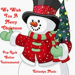 We Wish You a Merry Christmas: Pop-rock guitar instrumental version.