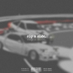 slip n slide.