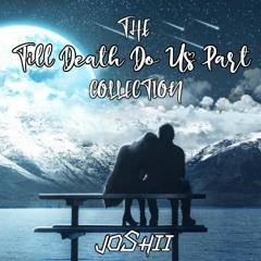 The Till Death Do Us Part Collection