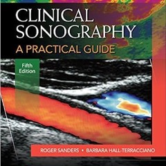eBook PDF Clinical Sonography: A Practical Guide ^DOWNLOAD E.B.O.O.K.#