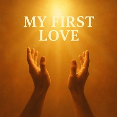 My First Love