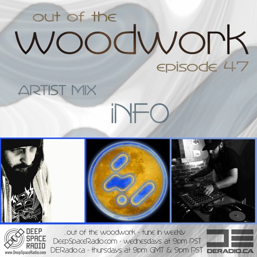 ...out of the woodwork - episode 47: artist mix - iNFO