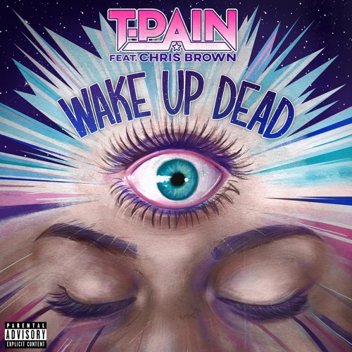 Stream Wake Up Dead (feat. Chris Brown) by T-Pain | Listen online for free  on SoundCloud