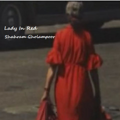 Shahram Gholampoor - Lady in Red