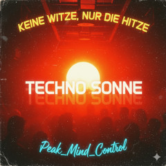 Keine Witze, Nur die Hitze. Die Techno Sonne