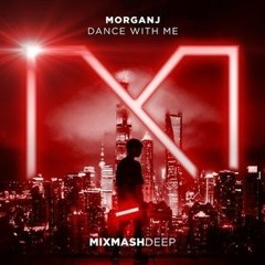 Dance With Me (Reni B Edit) - MorganJ